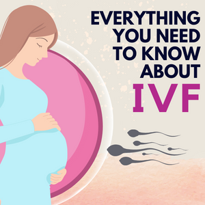 IVF: Everything You Need to Know