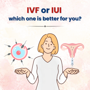 IVF or IUI which one is better for you?